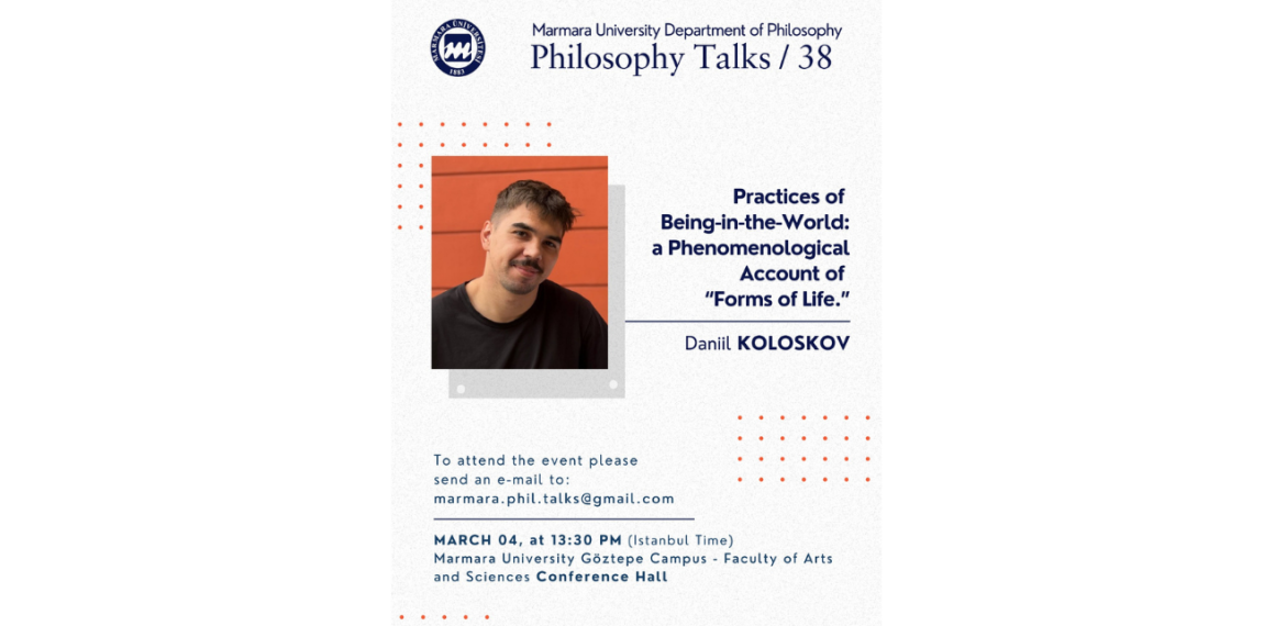 Dr. Daniil Koloskov - Practices of Being-in-the-World: a Phenomenological Account of “Forms of Life.”
