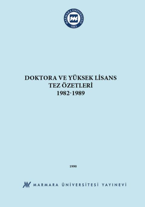 Doktora ve Yüksek Lisans Tez Özetleri: 1982-1989
