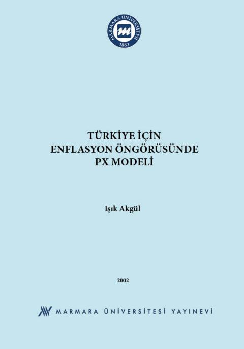 Türkiye için Enflasyon Öngörüsünde PX Modeli